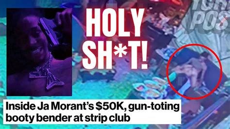 Pictures of Ja Morants Earlier Strip Club Adventure Where He。